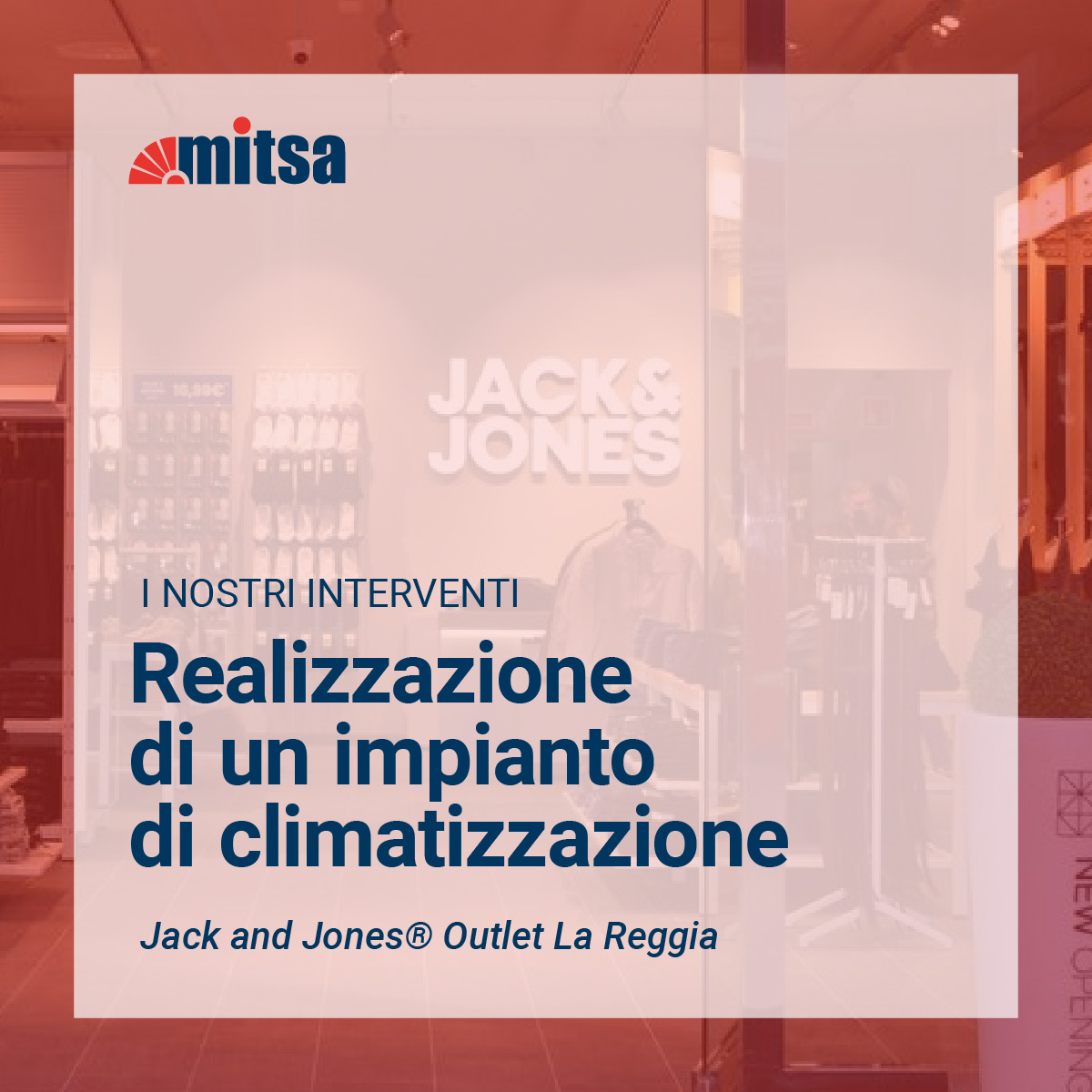 Installazione rete aeraulica: negozio Jack and Jones